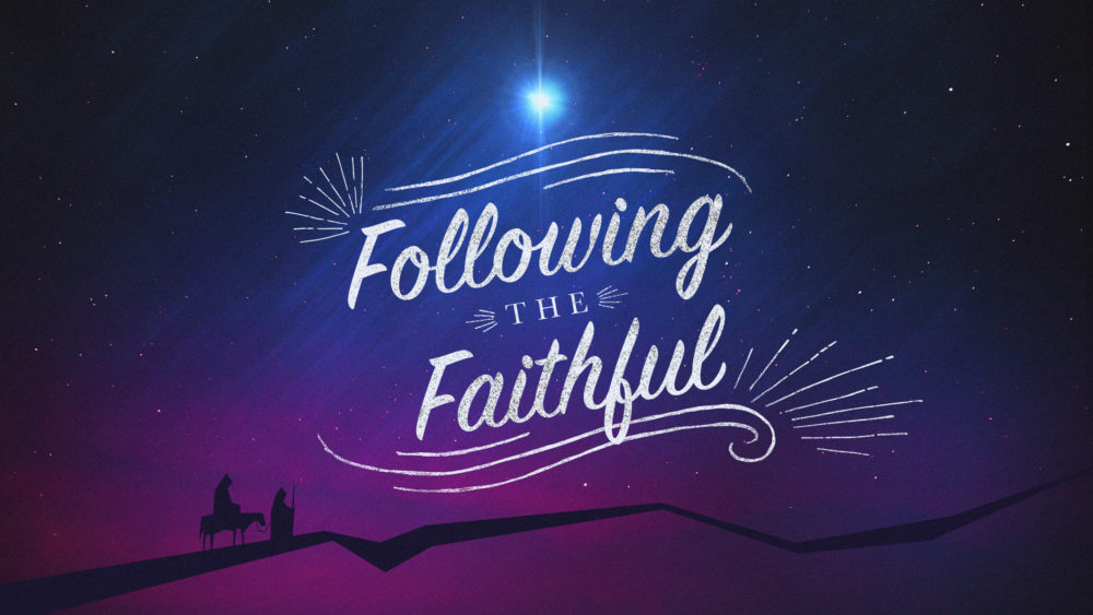 Following the Faithful