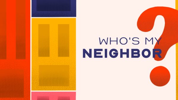 Who's My Neighbor