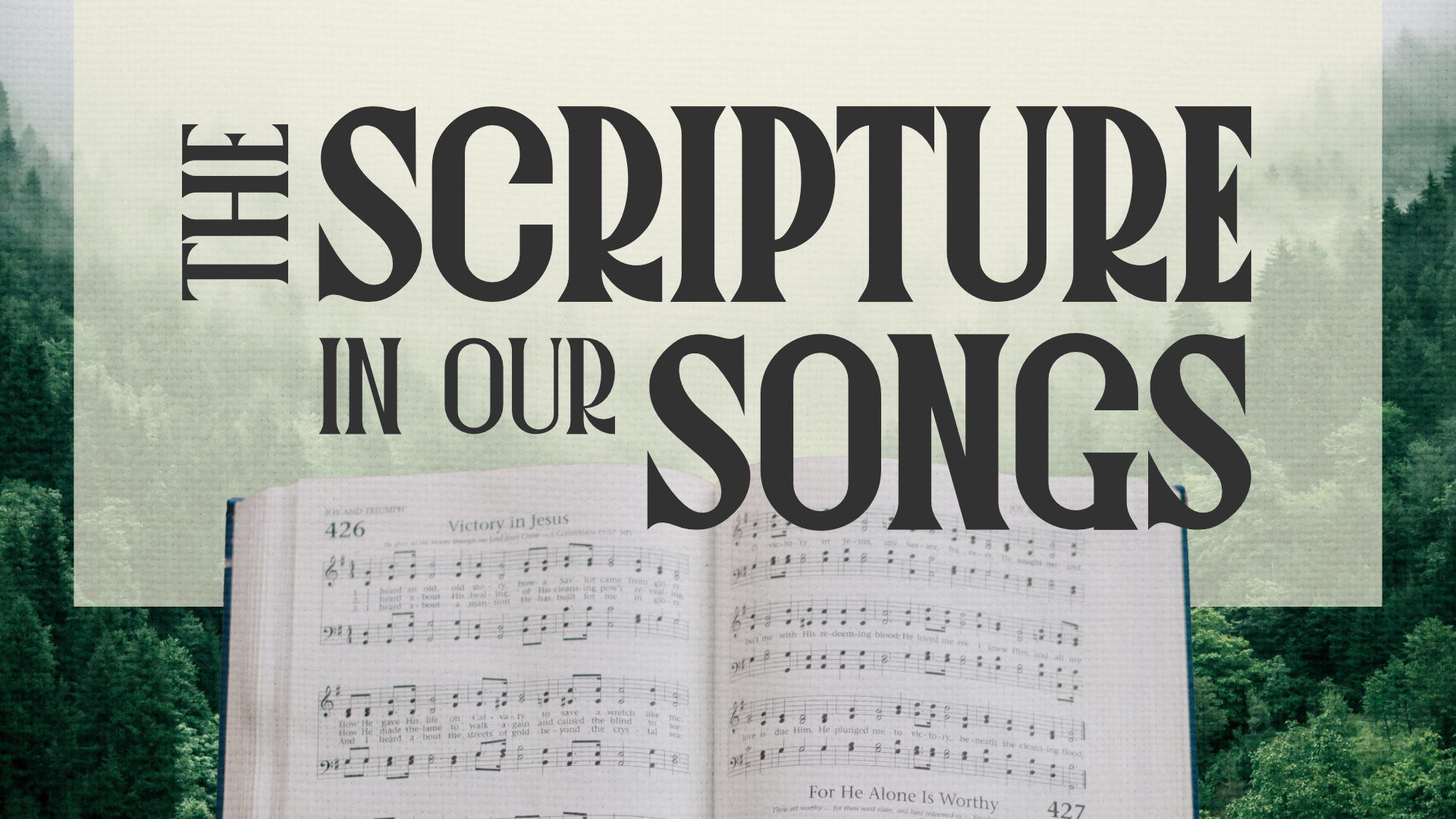 The Scripture In Our Songs